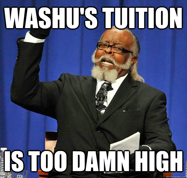 Washu's Tuition Is too damn high  Jimmy McMillan