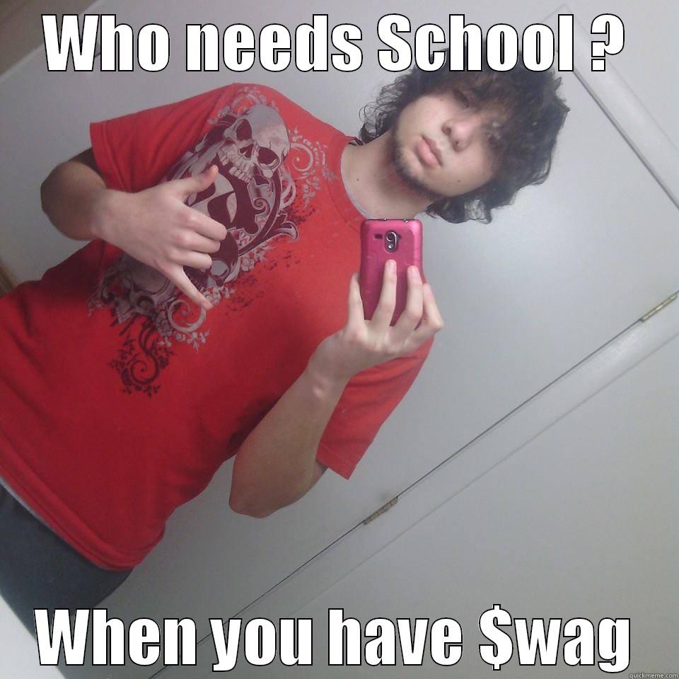 cordell 67 - WHO NEEDS SCHOOL ? WHEN YOU HAVE $WAG Misc