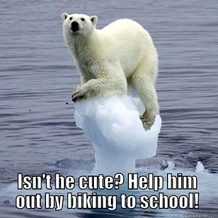 carpooling's sexy -  ISN'T HE CUTE? HELP HIM OUT BY BIKING TO SCHOOL! Misc