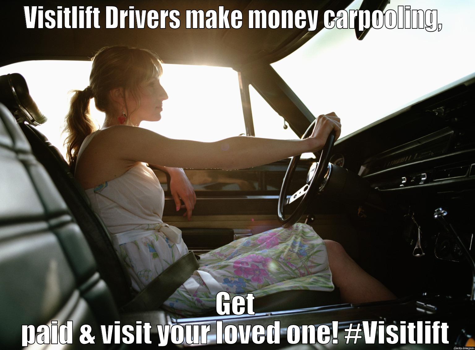 VISITLIFT DRIVERS MAKE MONEY CARPOOLING,  GET PAID & VISIT YOUR LOVED ONE! #VISITLIFT Misc