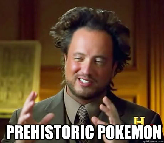 Prehistoric Pokemon  Ancient Aliens