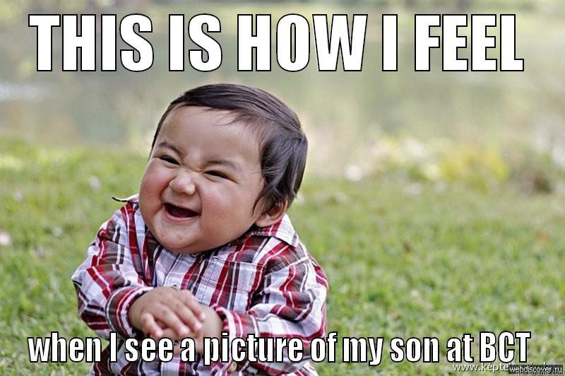 happy boot camp - THIS IS HOW I FEEL WHEN I SEE A PICTURE OF MY SON AT BCT Misc