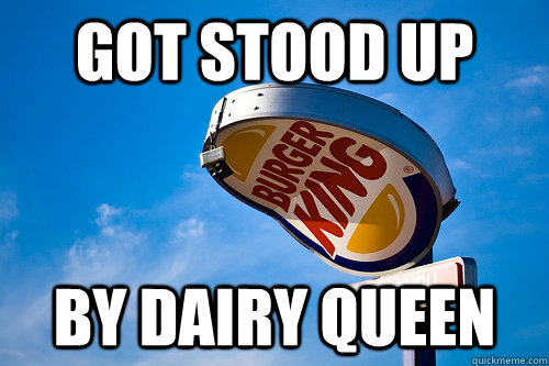 Got Stood Up By Dairy Queen - Got Stood Up By Dairy Queen  Misc