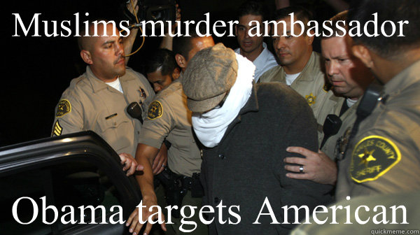 Muslims murder ambassador Obama targets American   Defend the Constitution