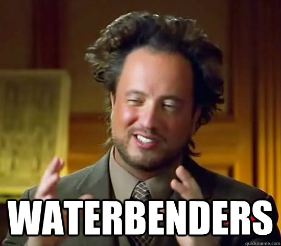  Waterbenders -  Waterbenders  Ancient Aliens