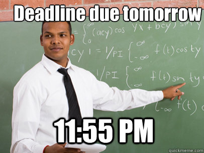 Deadline due tomorrow 11:55 PM - Deadline due tomorrow 11:55 PM  Good Guy Teacher