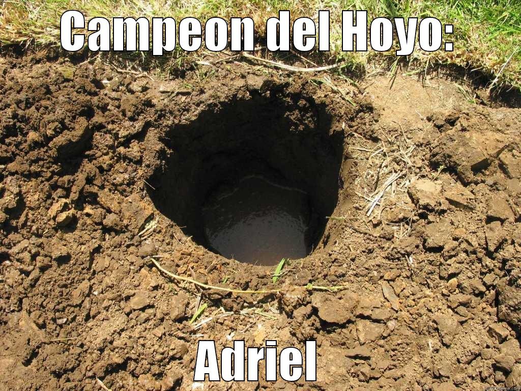 En el hoyo - CAMPEON DEL HOYO: ADRIEL Misc