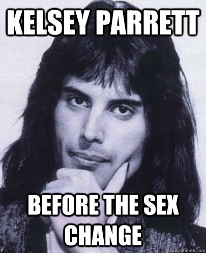 Kelsey Parrett Before the sex change  Good Guy Freddie Mercury