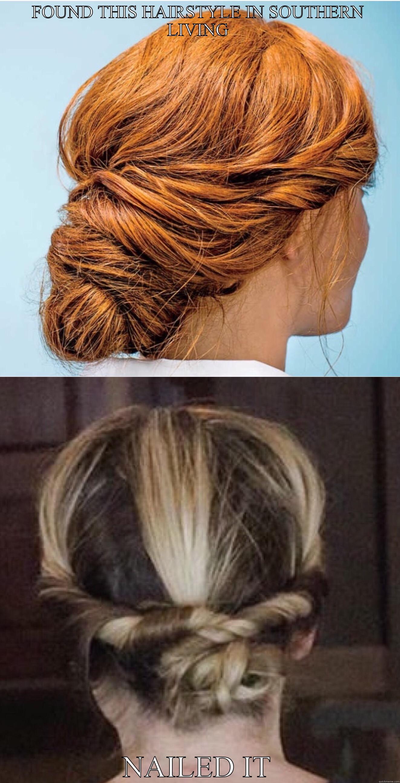 MsGoldGirl Fail - FOUND THIS HAIRSTYLE IN SOUTHERN LIVING NAILED IT Misc