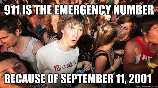 911 is the emergency number because of September 11, 2001  Sudden Clarity Clarence