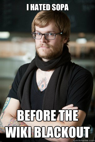 I hated Sopa Before the wiki Blackout  Hipster Barista