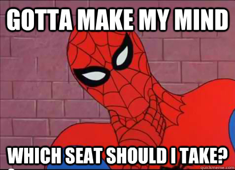 Gotta Make my mind which seat should I take?  spiderman meme