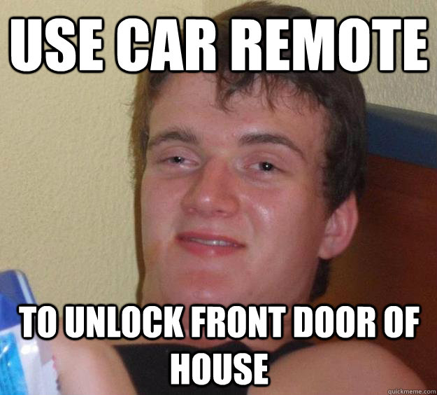 use car remote  to unlock front door of house  10 Guy