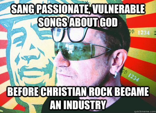 Sang passionate, vulnerable songs about God before Christian rock became an industry - Sang passionate, vulnerable songs about God before Christian rock became an industry  Hipster Bono