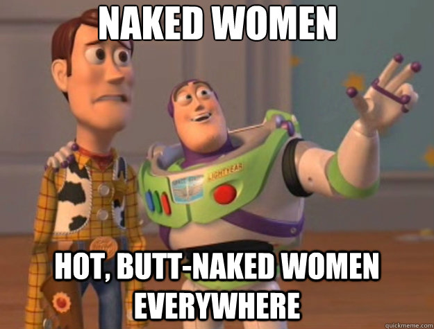 Naked Women HOt, butt-naked Women everywhere - Naked Women HOt, butt-naked Women everywhere  Toy Story