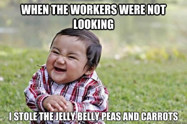 when the workers were not looking I stole the jelly belly peas and carrots - when the workers were not looking I stole the jelly belly peas and carrots  Evil Toddler