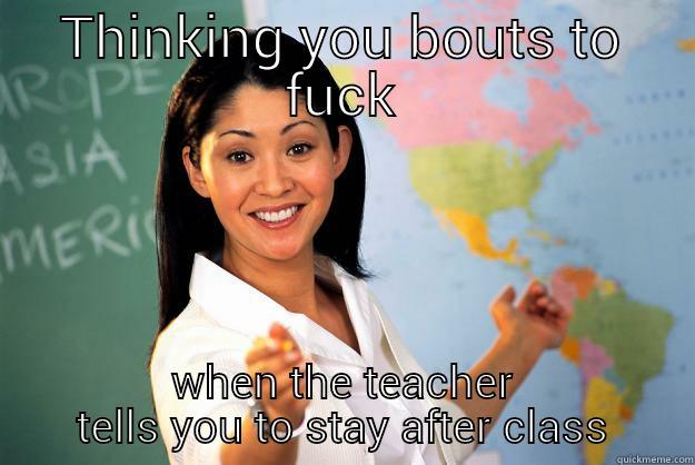 teacher love - THINKING YOU BOUTS TO FUCK WHEN THE TEACHER TELLS YOU TO STAY AFTER CLASS Unhelpful High School Teacher