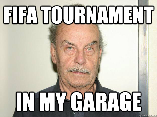 fifa tournament IN MY GARAGE - fifa tournament IN MY GARAGE  Josef fritzl