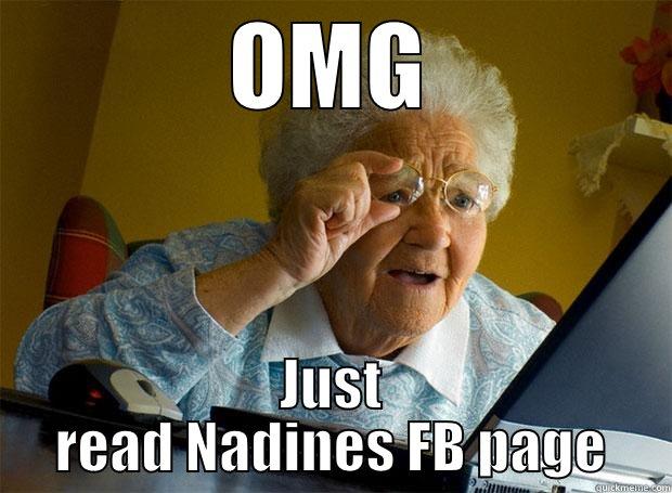 OMG JUST READ NADINES FB PAGE Grandma finds the Internet