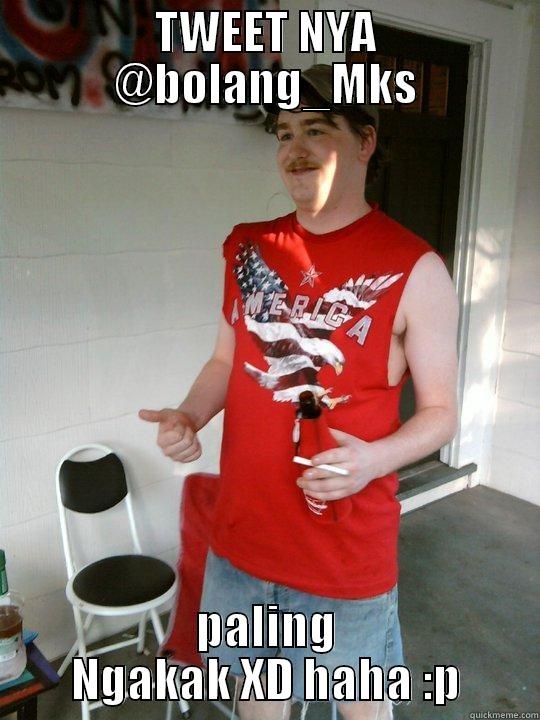 TWEET NYA @BOLANG_MKS PALING NGAKAK XD HAHA :P Redneck Randal