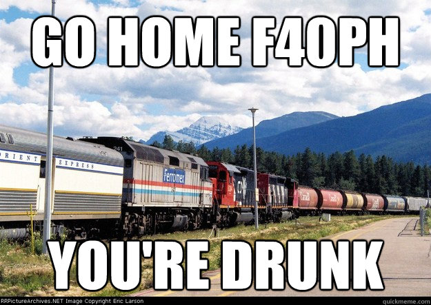 GO HOME F40PH YOU'RE DRUNK - GO HOME F40PH YOU'RE DRUNK  Misc