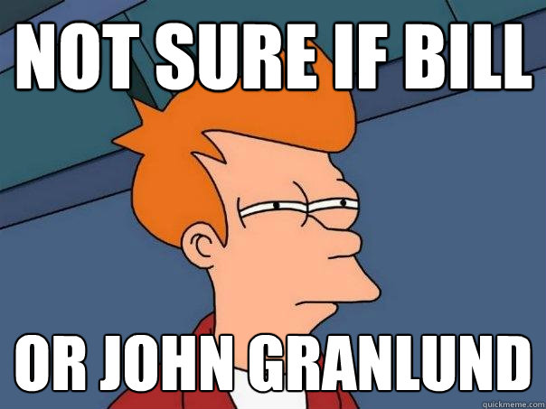 Not sure if Bill or John Granlund  Futurama Fry