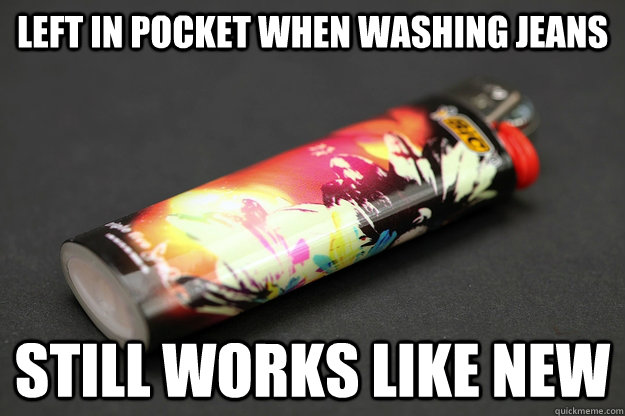 Left in pocket when washing jeans Still works like new  Good Guy Lighter