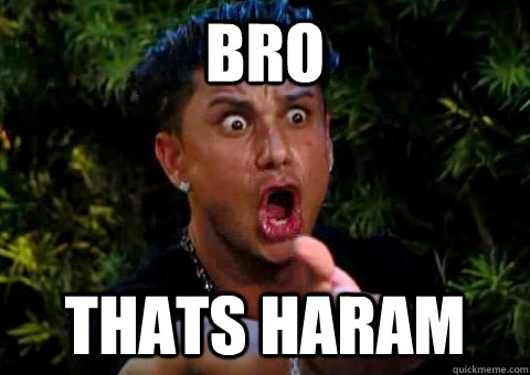 Bro Thats haram  