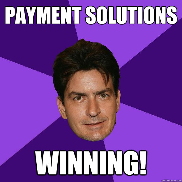 PAYMENT SOLUTIONS WINNING!  Clean Sheen