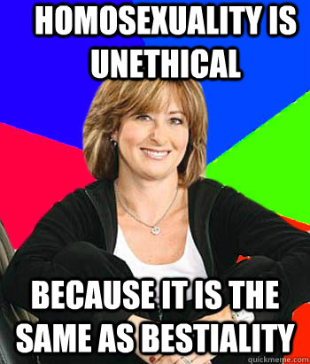 Homosexuality is unethical Because it is the same as bestiality  Sheltering Suburban Mom