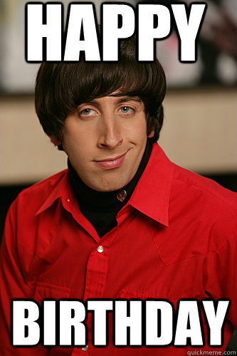 Happy  Birthday  Howard Wolowitz