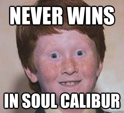 Never Wins in Soul Calibur  Over Confident Ginger
