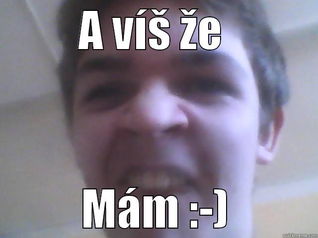 A VÍŠ ŽE  MÁM :-) Misc