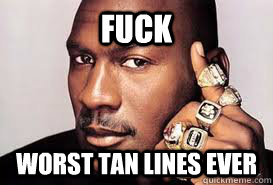 Fuck worst tan lines ever - Fuck worst tan lines ever  MJ championship rings