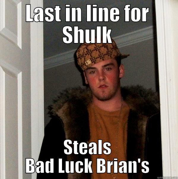 amiibos are serious business - LAST IN LINE FOR SHULK STEALS BAD LUCK BRIAN'S Scumbag Steve