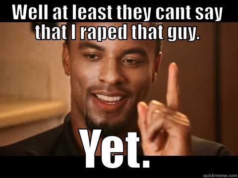 darin darren sharper - WELL AT LEAST THEY CANT SAY THAT I RAPED THAT GUY. YET. Misc