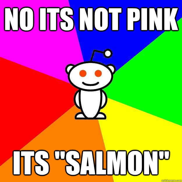 no its not pink its 