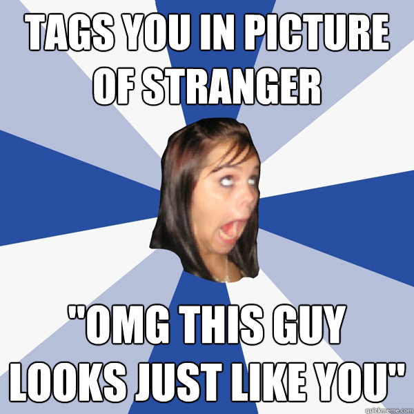 Tags you in picture of stranger 