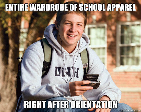 entire wardrobe of school apparel right after orientation - entire wardrobe of school apparel right after orientation  College Freshman