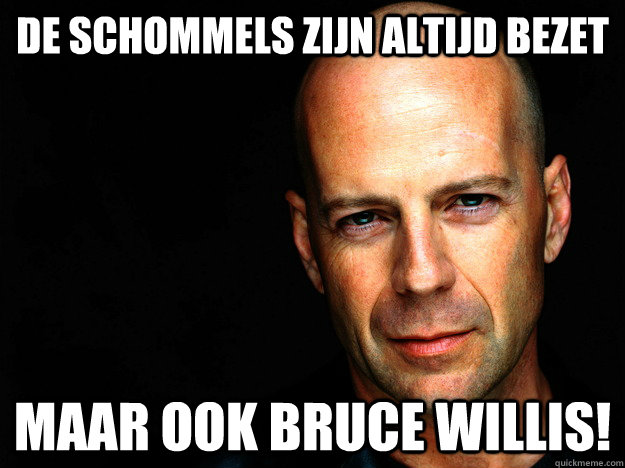 De schommels zijn altijd bezet maar ook Bruce Willis! - De schommels zijn altijd bezet maar ook Bruce Willis!  Bruce willis