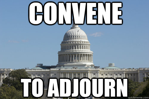 Convene to adjourn - Convene to adjourn  Scumbag Congress