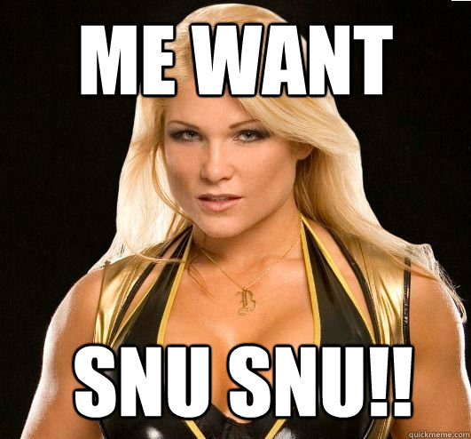 Me Want  snu snu!! - Me Want  snu snu!!  Bethsnusnu