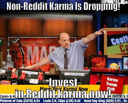 NON-REDDIT KARMA IS DROPPING! INVEST IN REDDIT KARMA NOW! Mad Karma with Jim Cramer