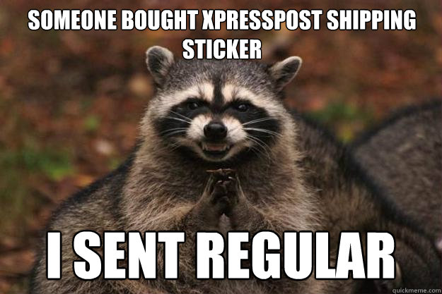 someone bought xpresspost shipping sticker i sent regular - someone bought xpresspost shipping sticker i sent regular  Evil Plotting Raccoon