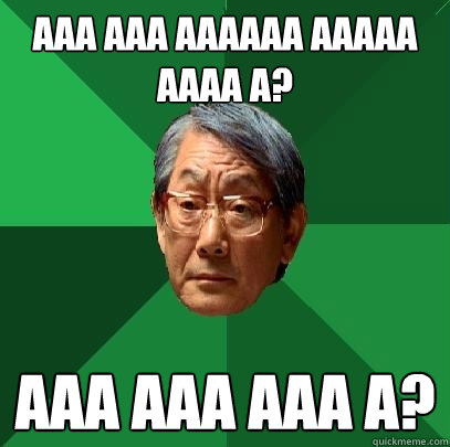 AAA AAA AAAAAA AAAAA AAAA A? AAA AAA AAA A? - AAA AAA AAAAAA AAAAA AAAA A? AAA AAA AAA A?  High Expectations Asian Father