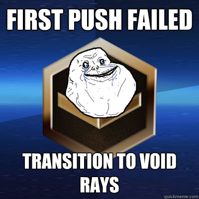 First Push Failed Transition to Void Rays  