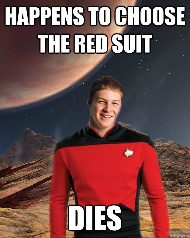 Happens to choose the red suit DIES  Starfleet Academy Freshman