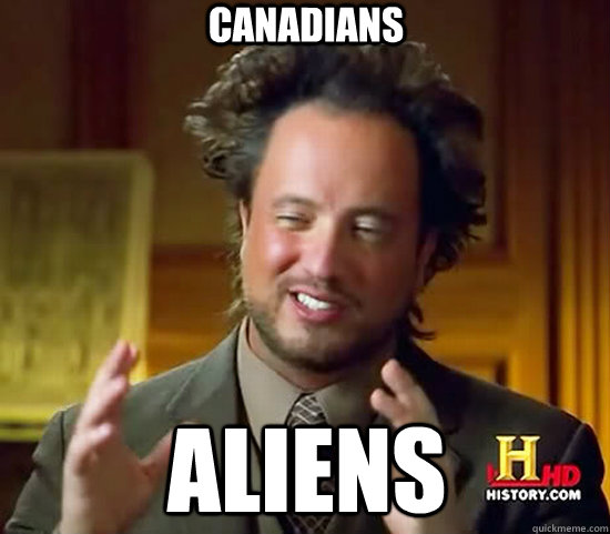 CANADIANS Aliens  Ancient Aliens