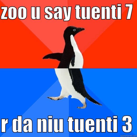 ZOO U SAY TUENTI 7   R DA NIU TUENTI 3 Socially Awesome Awkward Penguin