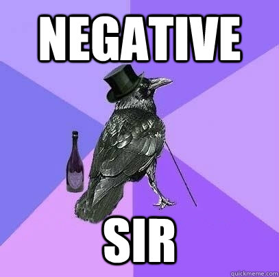 negative sir  Rich Raven